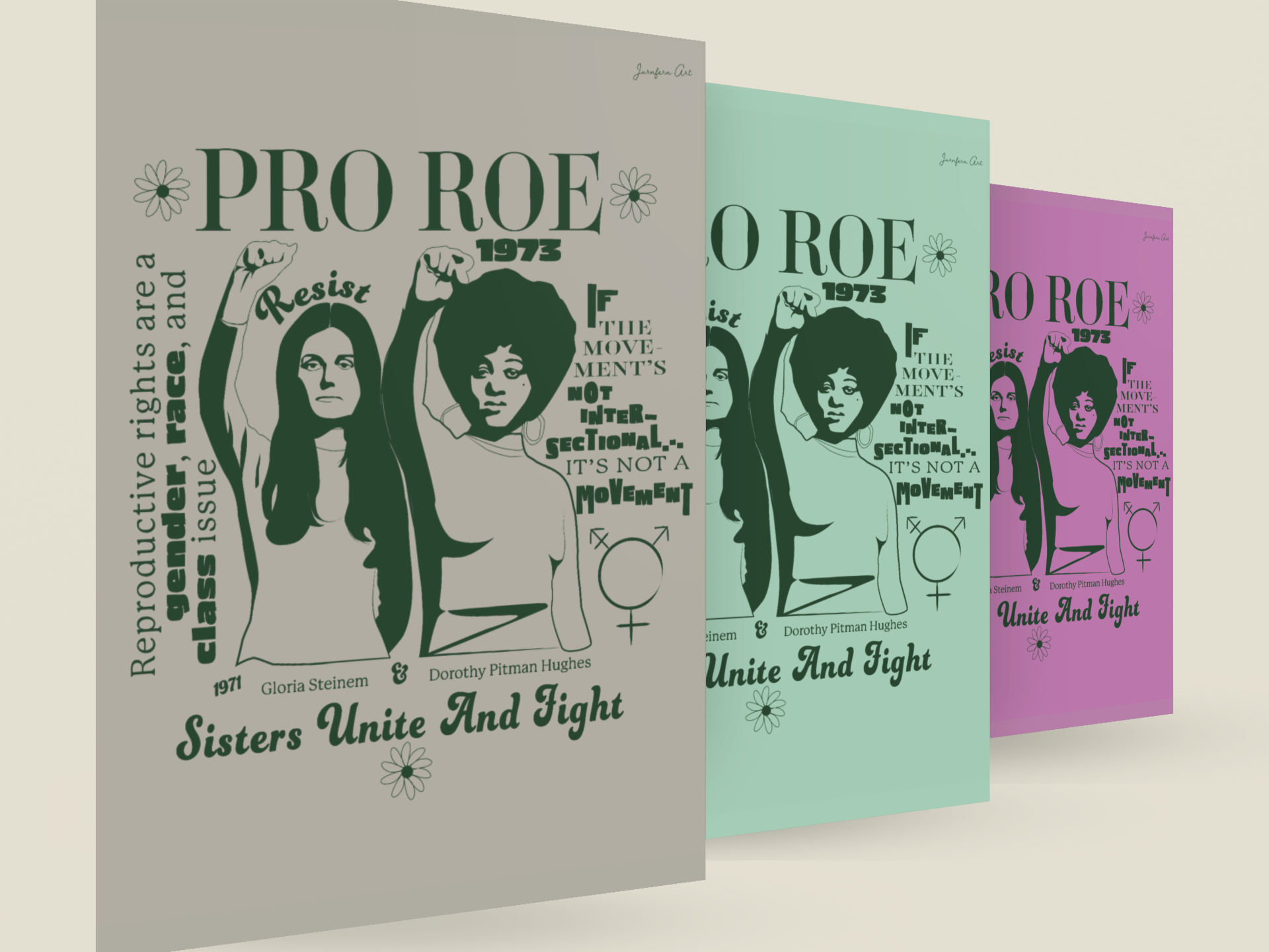 Three posters each in a different color and an image of activists Gloria Steinem and Dorothy Pitman Hughes and text that reads "PRO ROE" on them