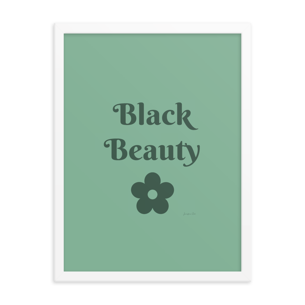 A monochrome green poster with text that reads "Black Beauty", inside of a white frame