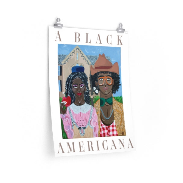 An 18 by 24 inch poster of a painting reminiscent of the classic American Gothic, but with a Black couple wearing 'rural' outfits by Gucci and beige text that reads “A Black Americana.”